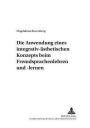 Die Anwendung eines integrativ-aesthetischen Konzepts beim Fremdsprachenlehren und -lernen