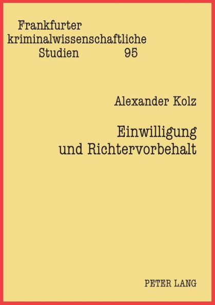 Einwilligung und Richtervorbehalt