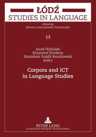 Title: Corpora and ICT in Language Studies: PALC 2005, Author: Jacek Walinski