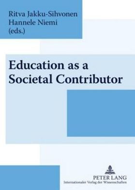 Education as a Societal Contributor: Reflections by Finnish Educationalists