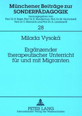 Ergaenzender therapeutischer Unterricht fuer und mit Migranten: Hat ein interdisziplinaerer Sprachunterricht Auswirkungen auf das Wohlbefinden und die psychosomatischen Symptome der Migranten?