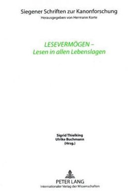 Lesevermoegen - Lesen in allen Lebenslagen: Unter Mitarbeit von Wiebke Dannecker