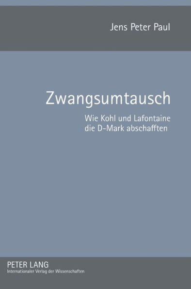 Zwangsumtausch: Wie Kohl und Lafontaine die D-Mark abschafften