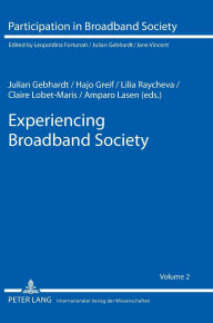 Title: Experiencing Broadband Society, Author: Julian Gebhardt