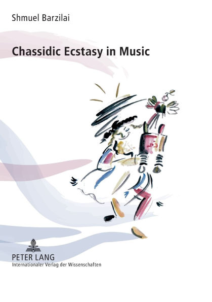 Chassidic Ecstasy in Music