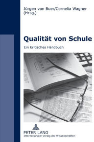 Title: Qualitaet von Schule: Ein kritisches Handbuch, Author: Jürgen van Buer
