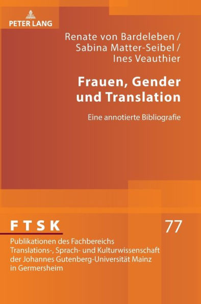 Frauen, Gender und Translation: Eine annotierte Bibliografie