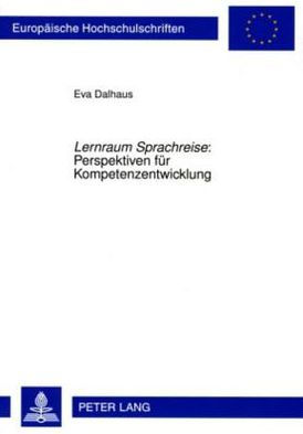 «Lernraum Sprachreise» : Perspektiven fuer Kompetenzentwicklung