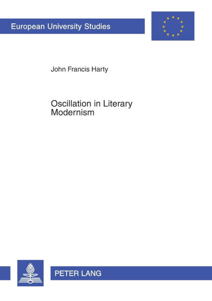 Oscillation in Literary Modernism