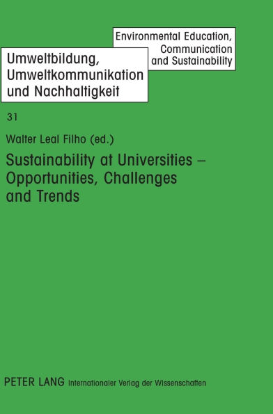 Sustainability at Universities - Opportunities, Challenges and Trends