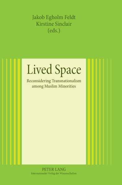 Lived Space: Reconsidering Transnationalism among Muslim Minorities