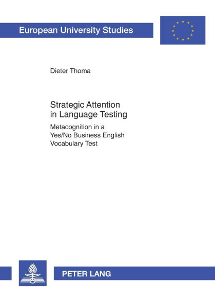 Strategic Attention in Language Testing: Metacognition in a Yes/No Business English Vocabulary Test