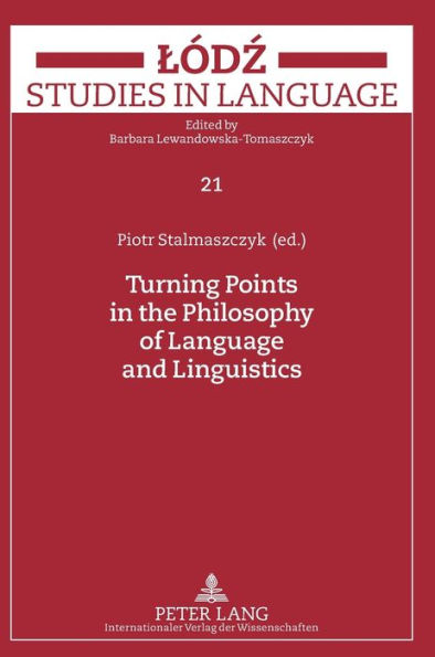 Turning Points in the Philosophy of Language and Linguistics