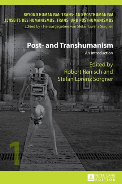 Post- and Transhumanism: An Introduction / Edition 1