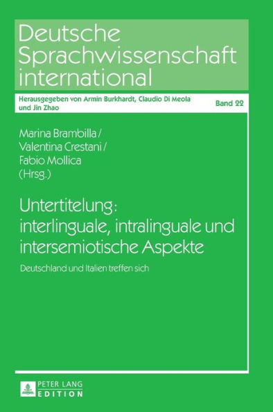 Untertitelung: interlinguale, intralinguale und intersemiotische Aspekte: Deutschland und Italien treffen sich