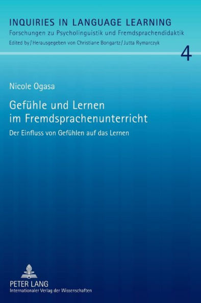 Gefuehle und Lernen im Fremdsprachenunterricht: Der Einfluss von Gefuehlen auf das Lernen