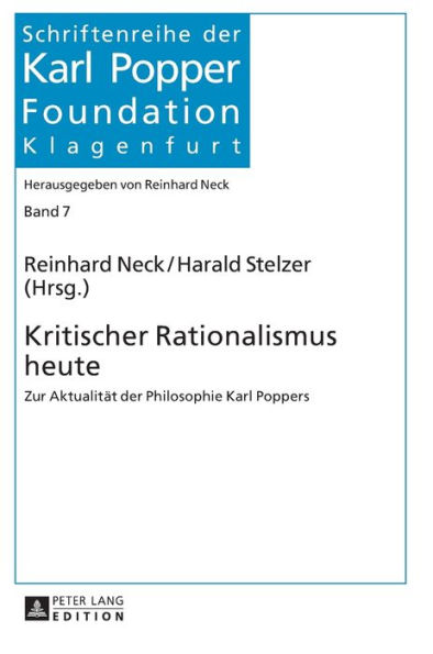 Kritischer Rationalismus heute: Zur Aktualitaet der Philosophie Karl Poppers