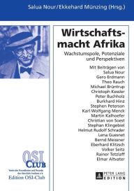 Title: Wirtschaftsmacht Afrika: Wachstumspole, Potenziale und Perspektiven, Author: Salua Nour