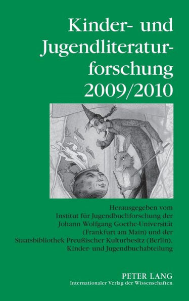 Kinder- und Jugendliteraturforschung 2009/2010: Herausgegeben vom Institut fuer Jugendbuchforschung der Johann Wolfgang Goethe-Universitaet (Frankfurt am Main) und der Staatsbibliothek Preußischer Kulturbesitz (Berlin), Kinder- und Jugendbuchabteilung