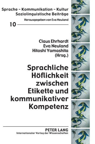 Sprachliche Hoeflichkeit zwischen Etikette und kommunikativer Kompetenz