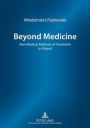 Beyond Medicine: Non-Medical Methods of Treatment in Poland