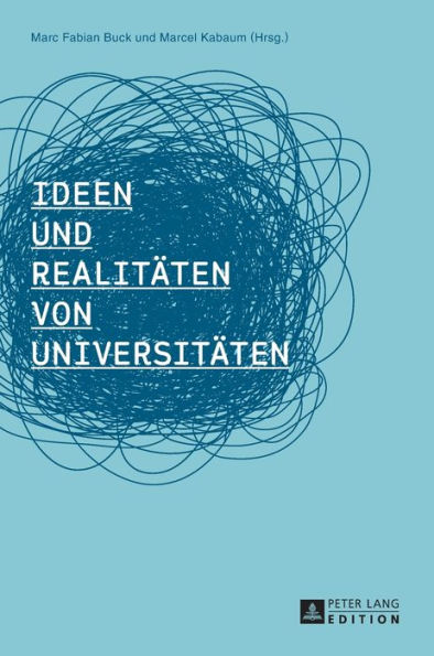 Ideen und Realitaeten von Universitaeten