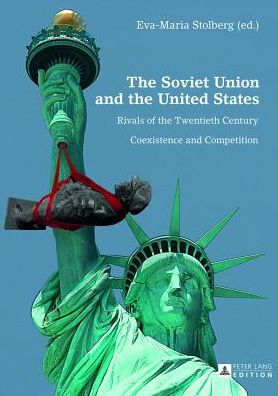 The Soviet Union and the United States: Rivals of the Twentieth Century: Coexistance and Competition