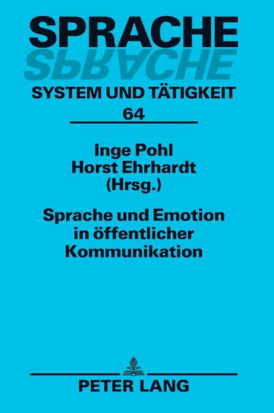 Sprache und Emotion in oeffentlicher Kommunikation