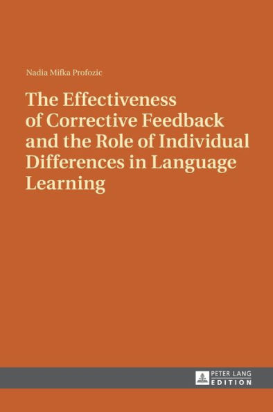 The Effectiveness of Corrective Feedback and the Role of Individual Differences in Language Learning: A Classroom Study