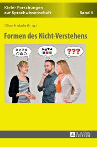 Title: Formen des Nicht-Verstehens, Author: Oliver Niebuhr