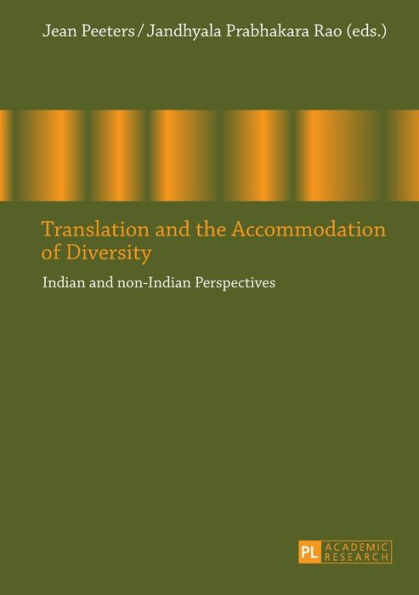 Translation and the Accommodation of Diversity: Indian and non-Indian Perspectives