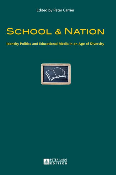 School & Nation: Identity Politics and Educational Media in an Age of Diversity