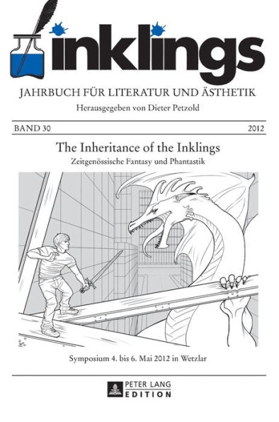 inklings - Jahrbuch fuer Literatur und Aesthetik: The Inheritance of the Inklings. Zeitgenoessische Fantasy und Phantastik. Symposium 4. bis 6. Mai 2012 in Wetzlar