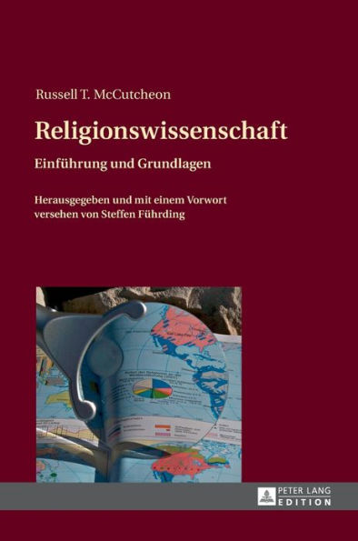 Religionswissenschaft: Einfuehrung und Grundlagen- Herausgegeben und mit einem Vorwort versehen von Steffen Fuehrding