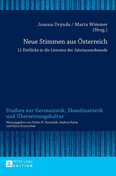 Neue Stimmen aus Oesterreich: 11 Einblicke in die Literatur der Jahrtausendwende