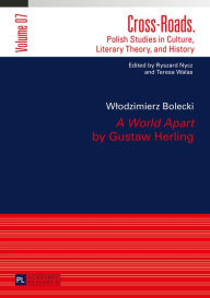 Title: «A World Apart» by Gustaw Herling: Translated by Agnieszka Kolakowska, Author: Wlodzimierz Bolecki