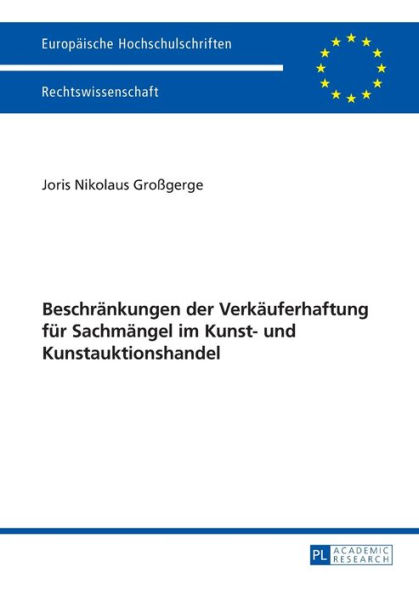 Beschraenkungen der Verkaeuferhaftung fuer Sachmaengel im Kunst- und Kunstauktionshandel