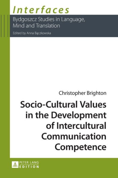 Socio-Cultural Values in the Development of Intercultural Communication Competence