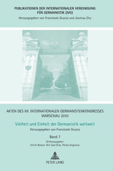 Akten des XII. Internationalen Germanistenkongresses Warschau 2010- Vielheit und Einheit der Germanistik weltweit: Politische Romantik im 19. und 20. Jahrhundert- Die deutsche Romantik und ihre Folgen- Der deutschsprachige politische Roman -Mitherausgeber