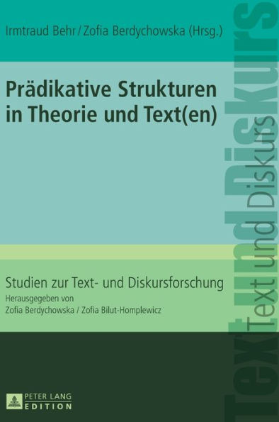 Praedikative Strukturen in Theorie und Text(en)