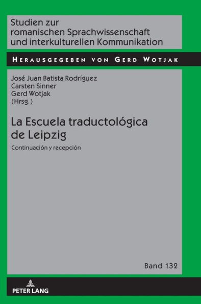 La Escuela traductológica de Leipzig: Continuación y recepción