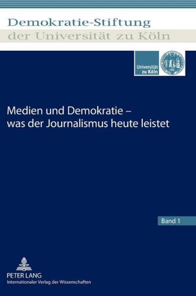 Medien und Demokratie - was der Journalismus heute leistet