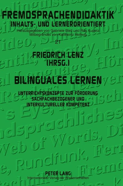 Bilinguales Lernen: Unterrichtskonzepte zur Foerderung sachfachbezogener und interkultureller Kompetenz