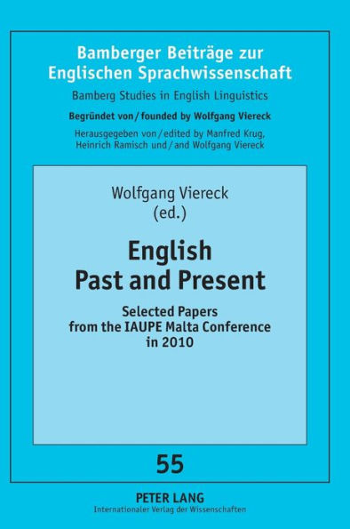 English Past and Present: Selected Papers from the IAUPE Malta Conference in 2010