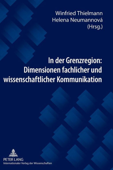 In der Grenzregion: Dimensionen fachlicher und wissenschaftlicher Kommunikation