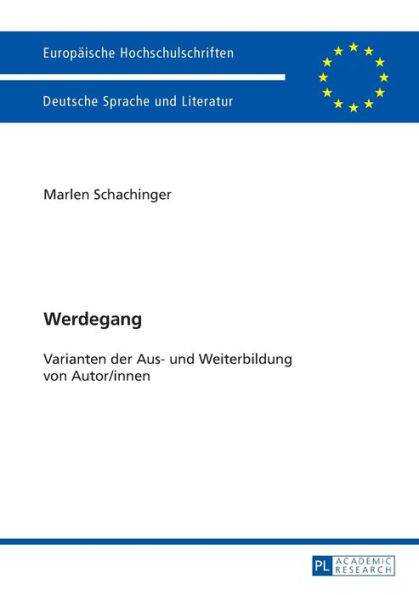 Werdegang: Varianten der Aus- und Weiterbildung von Autor/innen