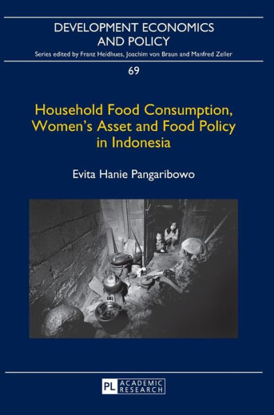 Household Food Consumption, Women's Asset and Food Policy in Indonesia