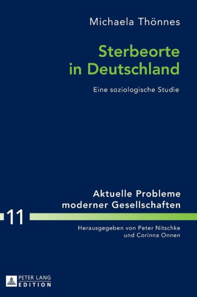 Sterbeorte in Deutschland: Eine soziologische Studie
