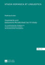 Inszenierte und elaborierte Muendlichkeit bei «TV Globo»: Zur soziostilistischen Modellierung morphosyntaktischer Variablen des brasilianischen Portugiesisch