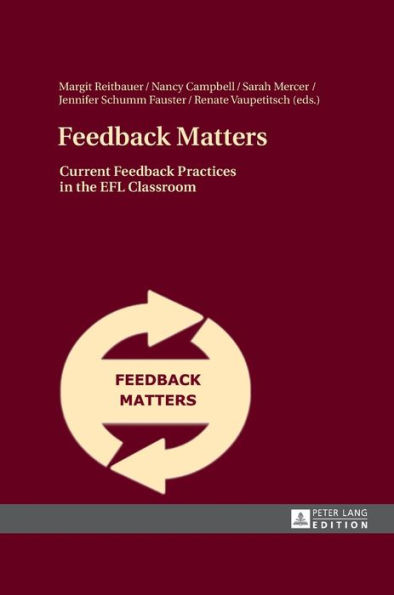 Feedback Matters: Current Feedback Practices in the EFL Classroom